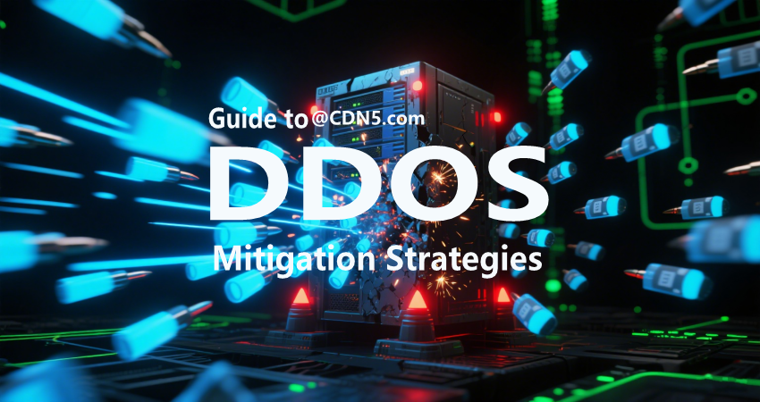 DDoS Protection Guide (2025): Practical Strategies for Effective DDoS Mitigation