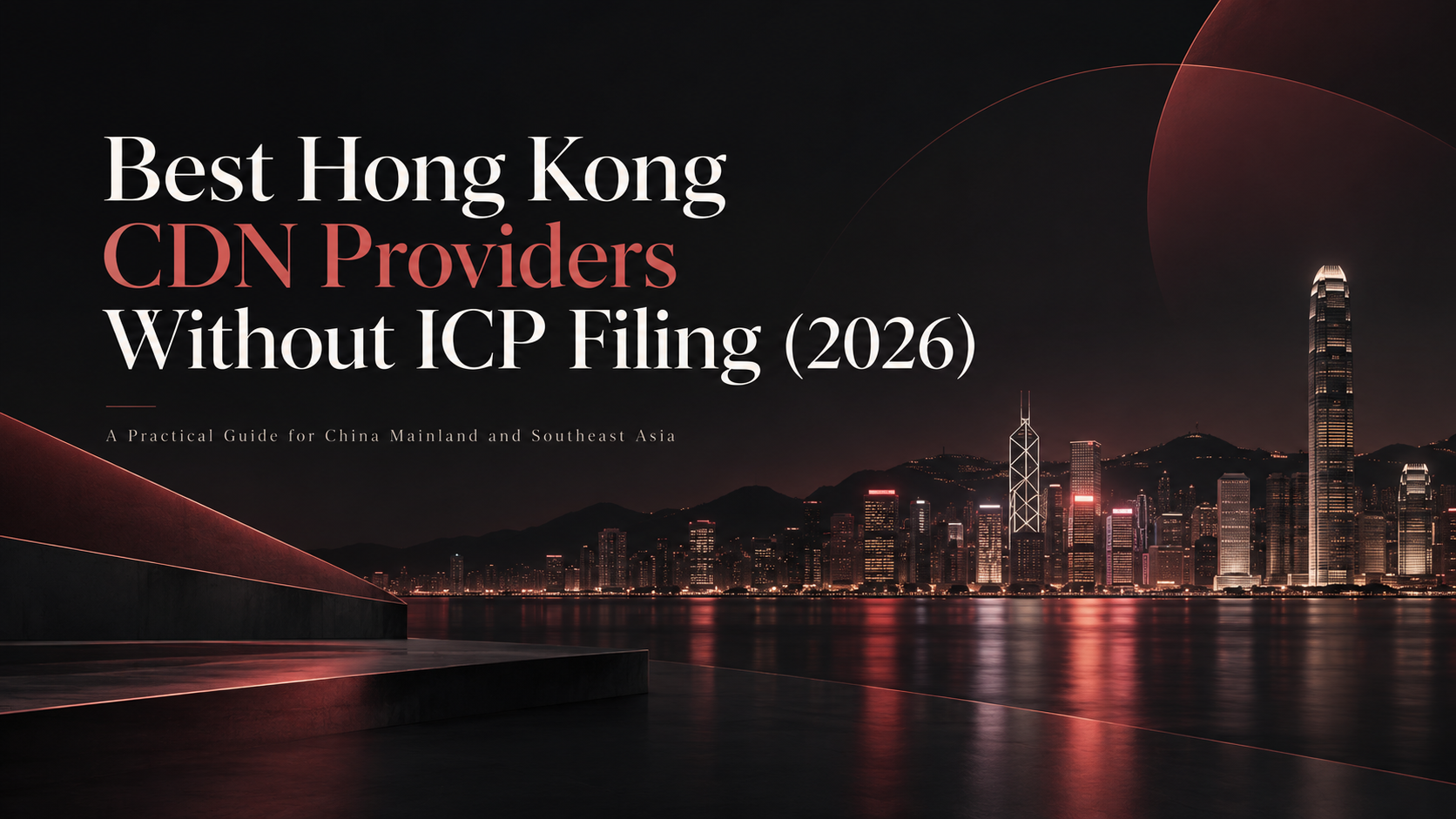Best Hong Kong CDN Providers in 2026